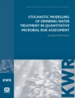 Image for Stochastic Modelling of Drinking Water Treatment in Quantitative Microbial Risk Assessment