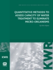 Image for Quantitative Methods to Assess Capacity of Water Treatment to Eliminate Micro-Organisms