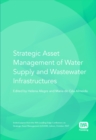 Image for Strategic Asset Management of Water Supply and Wastewater Infrastructures: Invited Papers from the Iwa Leading Edge Conference On Strategic Asset Management (Lesam), Lisbon, October 2007