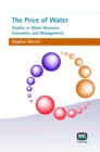 Image for The Price of Water : Studies in Water Resource Economics and Management