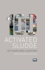 Image for Activated sludge - 100 years and counting