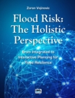 Image for Flood risk  : the holistic perspective