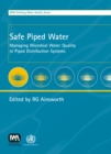 Image for Safe Piped Water: Managing Microbial Water Quality in Piped Distribution Systems
