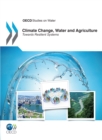 Image for Climate change, water and agriculture  : towards resiliant systems