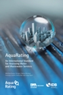 Image for AquaRating  : an international standard for assessing water and wastewater services