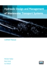 Image for Hydraulic design and management of wastewater transport systems