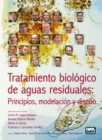 Image for Tratamiento biologico de aguas residuales: principios, modelacion y diseno