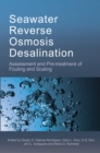 Image for Seawater reverse osmosis desalination  : assessment &amp; pre-treatment of fouling and scaling