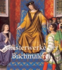 Image for Meisterwerke der Buchmalerei