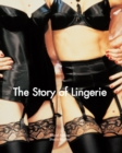 Image for The Story of Lingerie