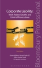 Image for Corporate liability  : work related deaths and criminal prosecutions