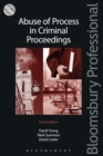 Image for Abuse of process in criminal proceedings