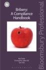 Image for Bribery: A Compliance Handbook