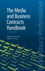 Image for The media and business contracts handbook