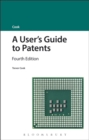 Image for A User&#39;s Guide to Patents
