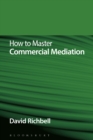 Image for How to master commercial mediation