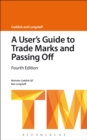 Image for A user&#39;s guide to trade marks and passing off