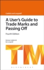 Image for A User&#39;s Guide to Trade Marks and Passing Off
