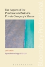 Image for Tax Aspects of the Purchase and Sale of a Private Company&#39;s Shares.