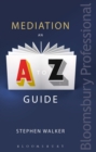 Image for Mediation  : an A-Z guide