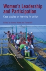 Image for Women&#39;s Leadership and Participation: Case Studies on Learning for Action