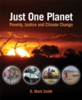 Image for Just One Planet: Poverty, Justice and Climate Change