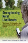 Image for Strengthening Rural Livelihoods: The Impact of Information and Communication Technologies in Asia