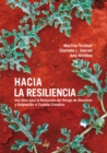 Image for Hacia la Resiliencia: Guia para la Reduccion del Riesgo de Desastres y Adaptacion al Cambio Climatico