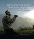 Image for Community Well-being in Biocultural Landscapes: Are we living well?