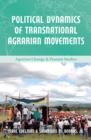 Image for Political dynamics of transnational agrarian movements