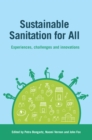 Image for Sustainable sanitation for all: experiences, challenges and innovations in community-led total sanitation