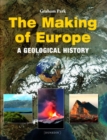 Image for The making of Europe  : a geological history