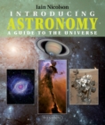 Image for Introducing astronomy  : a guide to the universe