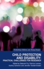 Image for Child protection and disability  : methodological and practical challenges for research