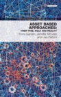 Image for Asset-based approaches  : their rise, role and reality