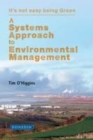 Image for A Systems Approach to Environmental Management : It&#39;s not easy being Green