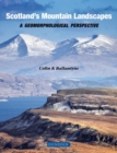 Image for Scotland&#39;s mountain landscapes  : a geomorphological perspective
