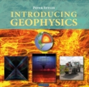Image for Introducing geophysics