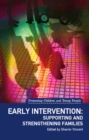 Image for Early intervention: supporting and strengthening families