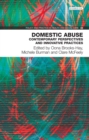 Image for Domestic abuse: contemporary perspectives and innovative practices