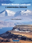 Image for Scotland&#39;s Mountain Landscapes: a geomorphological perspective