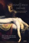 Image for The significance of dreams  : bridging clinical and extraclinical research in psychoanalysis