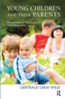 Image for Young Children and their Parents : Perspectives from Psychoanalytic Infant Observation