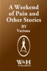 Image for Weekend of Pain and Other Stories.