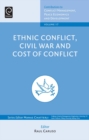 Image for Ethnic Conflicts, Civil War and Cost of Conflict