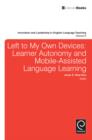 Image for Left to my own devices: learner autonomy and mobile-assisted language learning