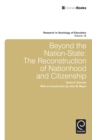 Image for Beyond the nation-state: the reconstruction of nationhood and citizenship : v. 18