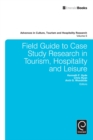 Image for Field guide to case study research in tourism, hospitality and leisure