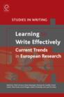 Image for Learning to write effectively: current trends in European research