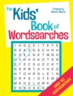 Image for The Kids&#39; Book of Wordsearches